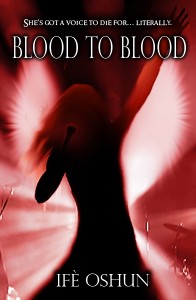 Blood To Blood: YA urban fantasy novel